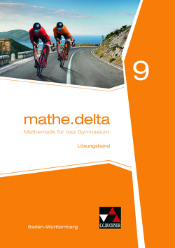 mathe.delta – Baden-Württemberg / mathe.delta Baden-Württemberg LB 9 von Hamm-Reinöhl,  Andreas, Kleine,  Michael, Leimeister,  Anika, Schmidt,  Tom, Siller,  Hans-Stefan, Zwölfer,  Almut