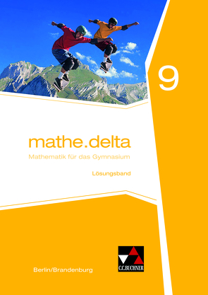 mathe.delta – Berlin/Brandenburg / mathe.delta Berlin/Brandenburg LB 9 von Adam,  Viola, Dopmeyer,  Hannah, Engeln,  Alexander, Kleine,  Michael, Müller,  Carolin