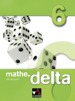 mathe.delta – Hessen (G9) / mathe.delta Hessen (G9) 6 von Etzold,  Heiko, Fischer,  Eva, Forte,  Attilio, Gilg,  Andreas, Heinrich,  Maren, Hieb,  Toralf, Hofmann,  Christian, Kleine,  Michael, Ludwig,  Matthias, Mueller,  Susanne, Prill,  Thomas, Schmück,  Mareike, Schröder,  Bärbel, Skorsetz,  Birgit, Wilhelmi,  Hermann