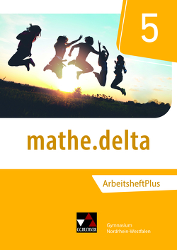 mathe.delta – Nordrhein-Westfalen / mathe.delta NRW AHPlus 5 von Kleine,  Michael, Randenborgh,  Christian van