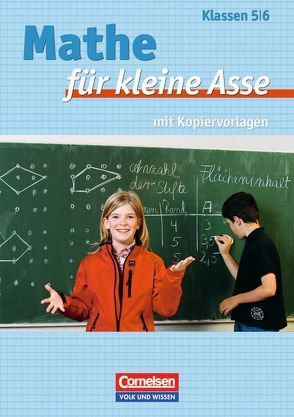 Mathe für kleine Asse – Für leistungsstarke und begabte Kinder – 5./6. Schuljahr von Fritzlar,  Torsten, Käpnick,  Friedhelm, Rodeck,  Kai