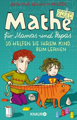 Mathe für Mamas und Papas von Prüfer,  Benjamin, Prüfer,  Ruth