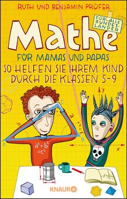 Mathe für Mamas und Papas von Prüfer,  Benjamin, Prüfer,  Ruth