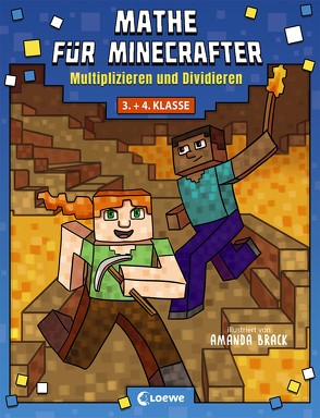 Mathe für Minecrafter – Multiplizieren und Dividieren von Brack,  Amanda