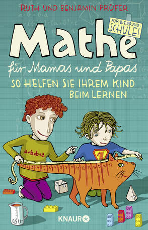 Mathe für Mamas und Papas von Prüfer,  Benjamin, Prüfer,  Ruth