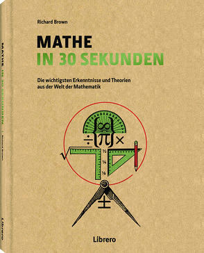 Mathe in 30 Sekunden von Brown,  Richard