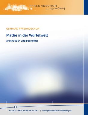 Mathe in der Würfelwelt von Pfreundschuh,  Gerhard