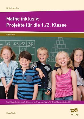 Mathe inklusiv: Projekte für die 1./2. Klasse von Rödler,  Klaus