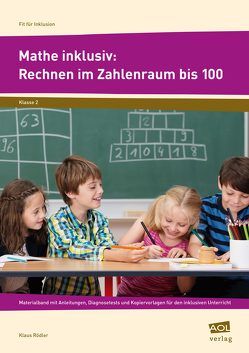 Mathe inklusiv: Rechnen im Zahlenraum bis 100 von Rödler,  Klaus