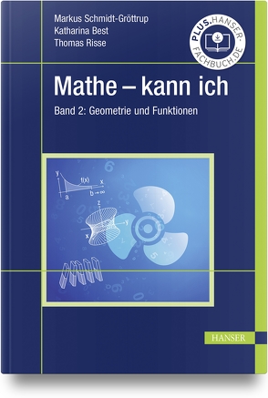 Mathe – kann ich von Best,  Katharina, Risse,  Thomas, Schmidt-Gröttrup,  Markus