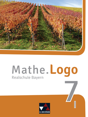 Mathe.Logo – Bayern – neu / Mathe.Logo Bayern 7 I – neu von Gilg,  Andreas, Kleine,  Michael, Listl,  Birgit, Siebler,  Dominik, Singer,  Julia, Stark,  Sylvia, Weixler,  Patricia, Weixler,  Simon