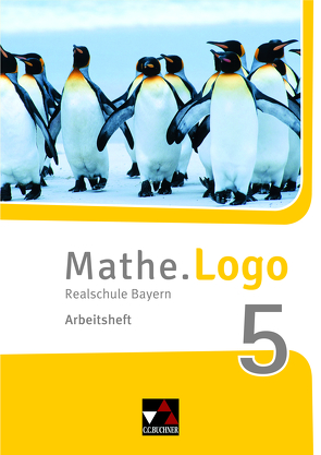 Mathe.Logo – Bayern – neu / Mathe.Logo Bayern AH 5 – neu von Beyer,  Dagmar, Forte,  Attilio, Kleine,  Michael, Ludwig,  Matthias, Prill,  Thomas, Schmück,  Mareike, Weixler,  Patricia, Weixler,  Simon