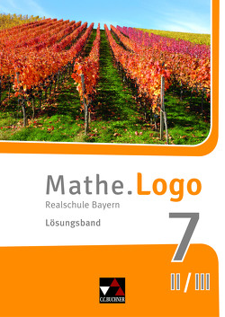 Mathe.Logo – Bayern – neu / Mathe.Logo Bayern LB 7 II/III – neu von Kleine,  Michael, Langner,  Michael, Scheding,  Simon, Weixler,  Patricia, Weixler,  Simon