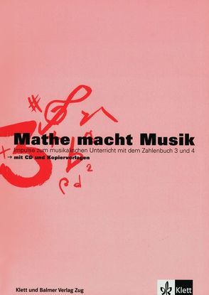 Mathe macht Musik 2 von Cslovjecsek,  Markus, Grolimund,  Hans, Leimer,  Katharina, Loretan,  Renato