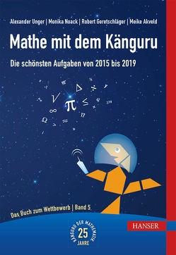 Mathe mit dem Känguru 5 von Akveld,  Meike, Geretschläger,  Robert, Noack,  Monika, Unger,  Alexander