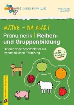 Mathe – na klar! Pränumerik: Reihen- und Gruppenbildung von Kitzinger,  Annette, Miller,  Anne, Vink,  Nina