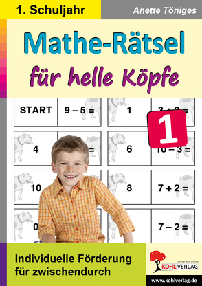 Mathe-Rätsel für helle Köpfe / Klasse 1 von Töniges,  Anette