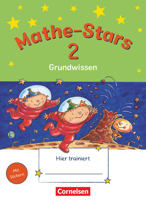 Mathe-Stars – Grundwissen – 2. Schuljahr von Hatt,  Werner, Kobr,  Stefan, Kobr,  Ursula, Krautloher,  Birgit, Lammert-Fritzmann,  Bettina, Pütz,  Beatrix