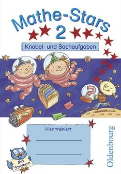 Mathe-Stars – Knobel- und Sachaufgaben – 2. Schuljahr von Hatt,  Werner, Kobr,  Stefan, Kobr,  Ursula, Plankl,  Elisabeth, Pütz,  Beatrix