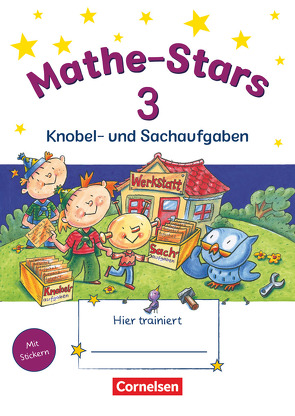 Mathe-Stars – Knobel- und Sachaufgaben – 3. Schuljahr von Hatt,  Werner, Kobr,  Stefan, Kobr,  Ursula, Plankl,  Elisabeth, Pütz,  Beatrix