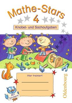 Mathe-Stars – Knobel- und Sachaufgaben – 4. Schuljahr von Hatt,  Werner, Kobr,  Stefan, Kobr,  Ursula, Plankl,  Elisabeth, Pütz,  Beatrix