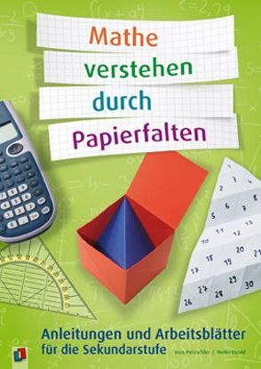 Mathe verstehen durch Papierfalten von Etzold,  Heiko, Petzschler,  Ines