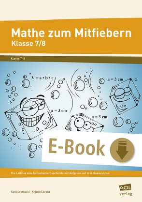 Mathe zum Mitfiebern – Klasse 7/8 von Gromacki,  Sara, Lorenz,  Kristin