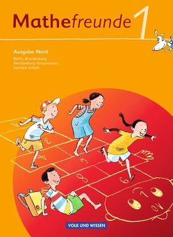 Mathefreunde – Ausgabe Nord 2010 (Berlin, Brandenburg, Mecklenburg-Vorpommern, Sachsen-Anhalt) – 1. Schuljahr von Elies,  Catrin, Elsner,  Jana, Kluge,  Ursula, Krieseleit,  Yvonne, Kunkis,  Nancy, Miedtke,  Isabel, Richter,  Jana, Wallis,  Edmund