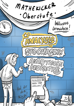 Kickstarter Mathe Abitur: Das Mathekicker Lernheft Analysis inkl. Lernvideos