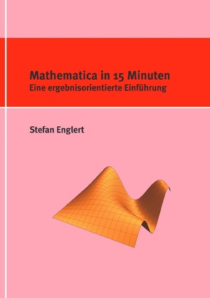 Mathematica in 15 Minuten von Englert,  Stefan