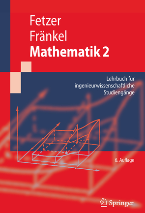 Mathematik 2 von Feldmann,  Dietrich, Fetzer,  Albert, Fränkel,  Heiner, Schwarz,  Horst, Spatzek,  Werner, Stief,  Siegfried