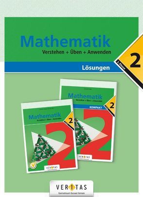 Mathematik 2. Verstehen + Üben + Anwenden. Lösungen von Lewisch,  Ingrid