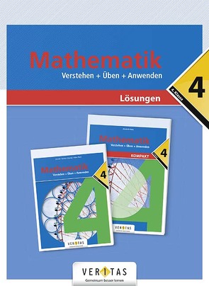 Mathematik 4. Verstehen + Üben + Anwenden. Lösungen von Lewisch,  Ingrid