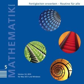 Mathematik 5, Primarstufe, Fertigkeiten erwerben – Routine für alle