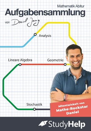 Mathematik Abitur Aufgabensammlung (inkl. Lösungen) von Jung,  Daniel, Oberkönig,  Carlo, Rath,  Jonas