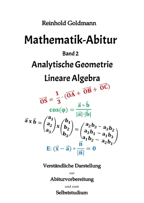 Mathematik-Abitur Band 2 von Goldmann,  Reinhold