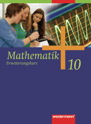 Mathematik – Allgemeine Ausgabe 2006 für die Sekundarstufe I von Herling,  Jochen, Koepsell,  Andreas, Kuhlmann,  Karl-Heinz, Scheele,  Uwe, Wilke,  Wilhelm