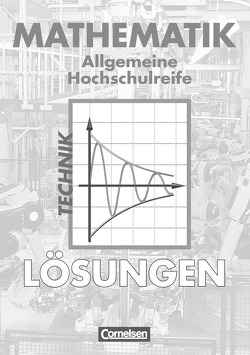 Mathematik – Allgemeine Hochschulreife: Technik von Brüggemann,  Juliane, Fredebeul,  Christoph, Schröder,  Markus