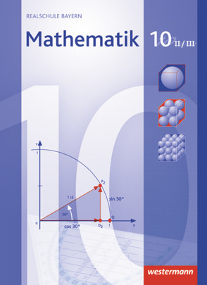 Mathematik – Ausgabe 2009 für Realschulen in Bayern von Englmaier,  Christa, Goetz,  Franz Josef, Liebau,  Bernd, Mohr,  Katja, Widl,  Josef