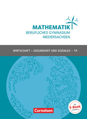 Mathematik – Berufliches Gymnasium – Niedersachsen – Klasse 11 (Einführungsphase) von Klotz,  Volker, Knapp,  Jost, Schöwe,  Rolf