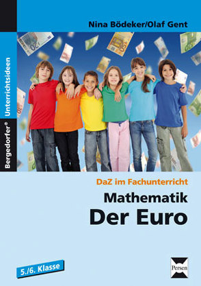 Mathematik: Der Euro von Bödeker,  Nina, Gent,  Olaf