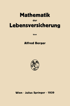 Mathematik der Lebensversicherung von Berger,  Alfred