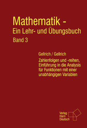 Mathematik – Ein Lehr- und Übungsbuch: Band 3 von Gellrich,  Carsten, Gellrich,  Regina