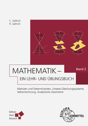 Mathematik – Ein Lehr- und Übungsbuch: Band 2 (Gellrich) von Gellrich,  Carsten, Gellrich,  Regina