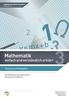 Mathematik – einfach und verständlich erklärt von Hausener,  Svenja, Roth,  Markus, Tamm,  Stephanie