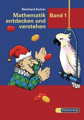 Mathematik entdecken und verstehen von Bagus,  Gerald, Freise,  Brigitte, Herzberg,  Heinrich, Kutzer,  Günter, Kutzer,  Reinhard, Mueller,  Helmut, Scholz,  Gerhard