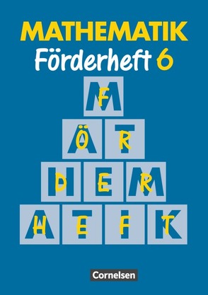 Mathematik Förderschule – Förderhefte – Band 6 von Gathen,  Heribert, Gonsior,  Gertrud, Kirsch,  Rolf, Klauer,  Karl-Josef, Sommer,  Marita, Spiekermann,  Michaela, Spiekermann,  Thomas