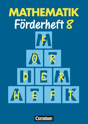 Mathematik Förderschule – Förderhefte – Band 8 von Gathen,  Heribert, Gonsior,  Gertrud, Kirsch,  Rolf, Klauer,  Karl-Josef, Sommer,  Marita, Spiekermann,  Michaela, Spiekermann,  Thomas