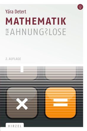 Mathematik für Ahnungslose von Detert,  Yára