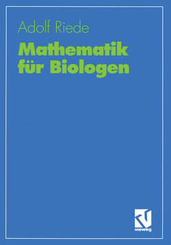 Mathematik für Biologen von Riede,  Adolf